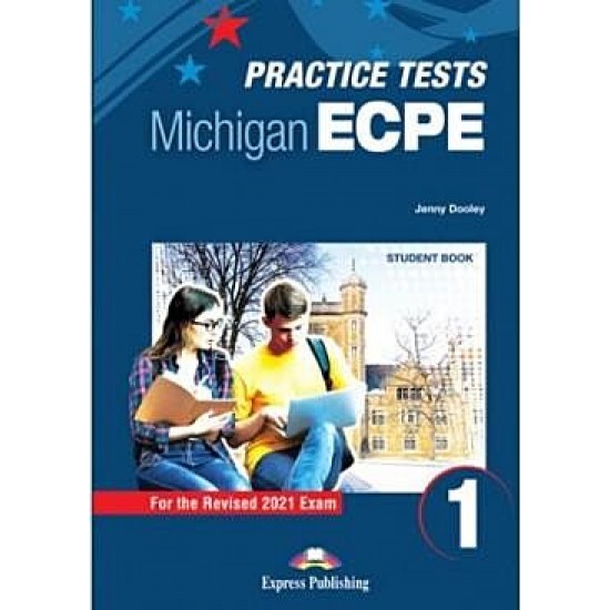 Practice Tests for the Michigan ECPE 1 for the Revised 2021 Exam - Student's Book (with DigiBooks App)